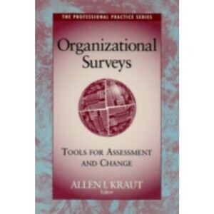 Organizational Surveys: Tools for Assessment and Change